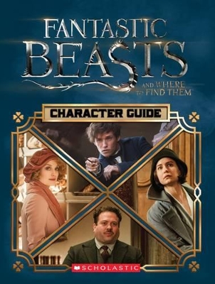 Cover of Fantastic Beasts and Where to Find Them: The Characters