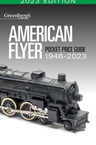 Cover of American Flyer Pocket Price Guide 1946-2023