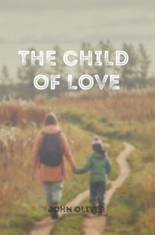 Cover of The Child of Love