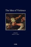 Book cover for The Idea of Violence