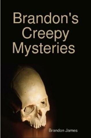 Cover of Brandon's Creepy Mysteries