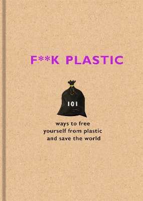 Book cover for F**k Plastic