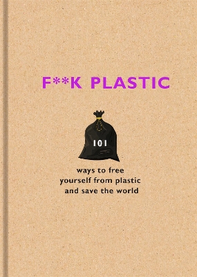 Cover of F**k Plastic