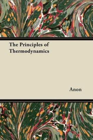 Cover of The Principles of Thermodynamics