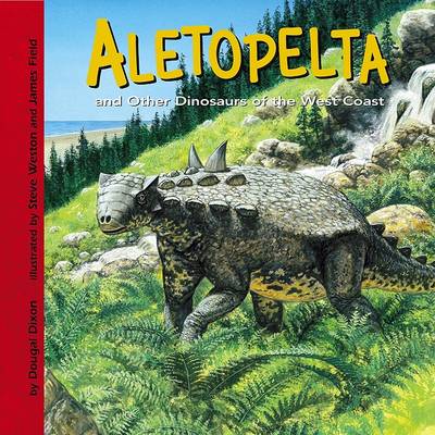 Book cover for Aletopelta and Other Dinosaurs of the West Coast