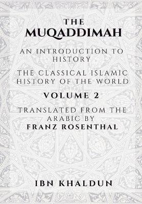 Book cover for The Muqaddimah - Volume 2