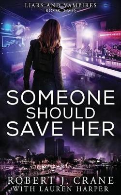 Book cover for Someone Should Save Her