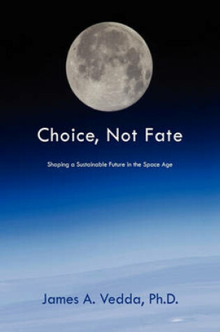 Cover of Choice, Not Fate