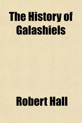 Book cover for The History of Galashiels