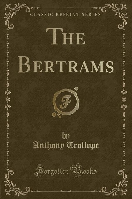 Book cover for The Bertrams (Classic Reprint)