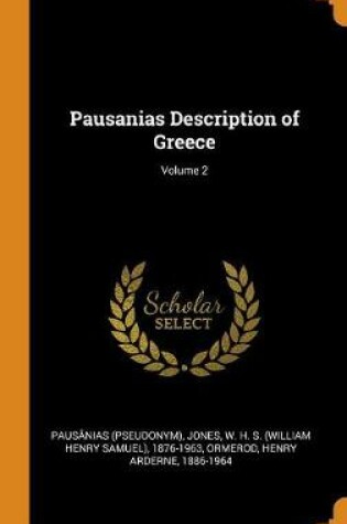 Cover of Pausanias Description of Greece; Volume 2