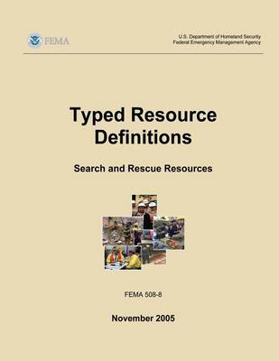 Book cover for Typed Resource Definitions - Search and Rescue Resources (FEMA 508-8 / November 2005)