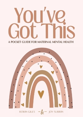 Book cover for You've Got This - A Pocket Guide to Maternal Mental Health