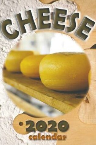 Cover of Cheese 2020 Calendar