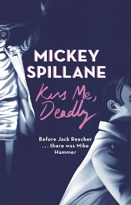 Cover of Kiss Me, Deadly