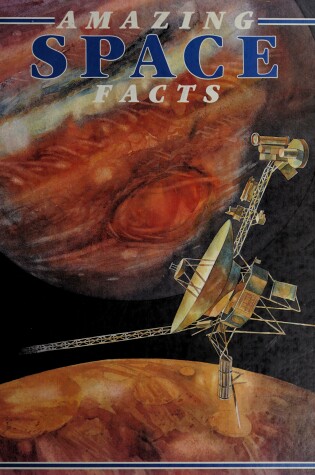 Cover of Amazing Space Facts