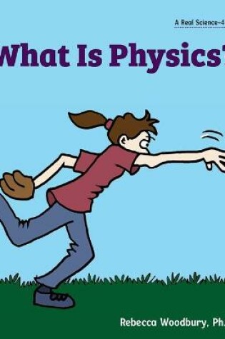 Cover of What Is Physics?