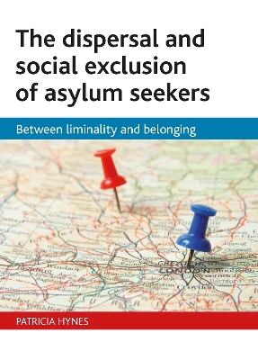 Book cover for The dispersal and social exclusion of asylum seekers