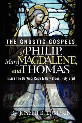 Book cover for The Gnostic Gospels of Philip, Mary Magdalene, and Thomas