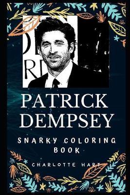 Book cover for Patrick Dempsey Snarky Coloring Book