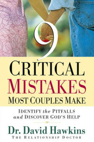 Cover of Nine Critical Mistakes Most Couples Make