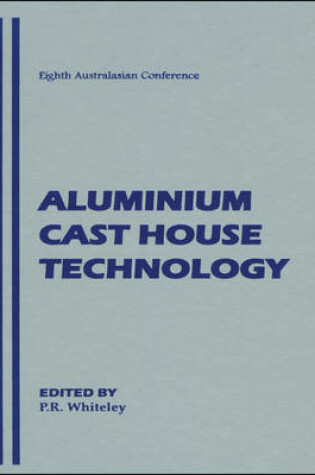 Cover of Aluminium Cast House Technology (Eighth Australasian Conference)