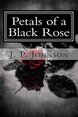 Book cover for Petals of a Black Rose