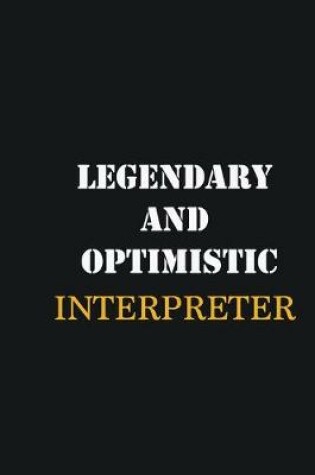 Cover of Legendary and Optimistic Interpreter