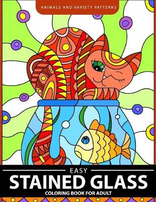 Book cover for Easy Stained Glass Coloring Book For Adults