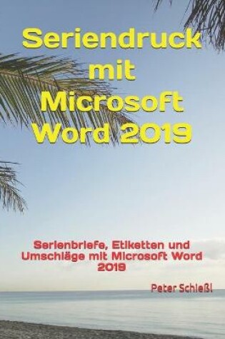 Cover of Seriendruck mit Microsoft Word 2019