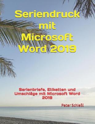 Book cover for Seriendruck mit Microsoft Word 2019