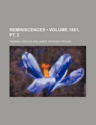 Book cover for Reminiscences (Volume 1881, PT. 2)