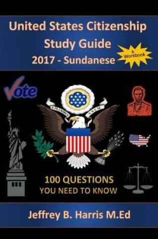 Cover of United States Citizenship Study Guide and Workbook - Sundanese