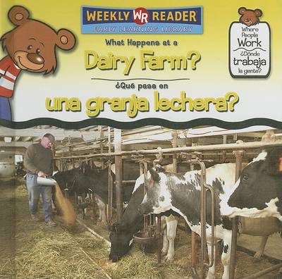 Book cover for What Happens at a Dairy Farm? / ¿Qué Pasa En Una Granja Lechera?