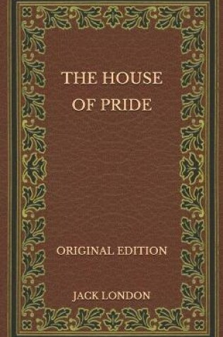 Cover of The House of Pride - Original Edition