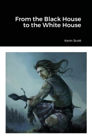 Cover of From the Black House to the White House