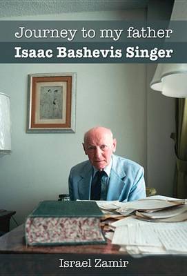 Cover of Journey to My Father, Isaac Bashevis Singer