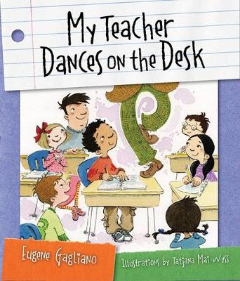 Book cover for My Teacher Dances on the Desk