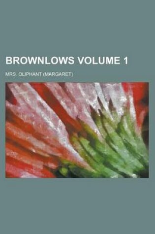 Cover of Brownlows Volume 1