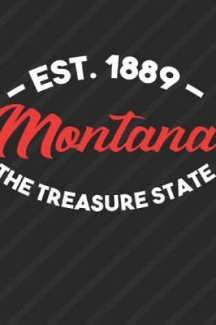 Cover of Montana The Treasure State Est 1889