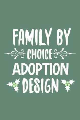 Cover of Family By Choice Adoption By Design