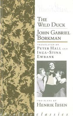 Book cover for The Wild Duck/John Gabriel Borkman