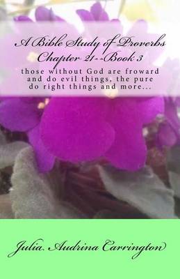 Book cover for A Bible Study of Proverbs Chapter 21--Book 3