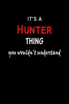 Book cover for It's a Hunter Thing You Wouldn't Understandl