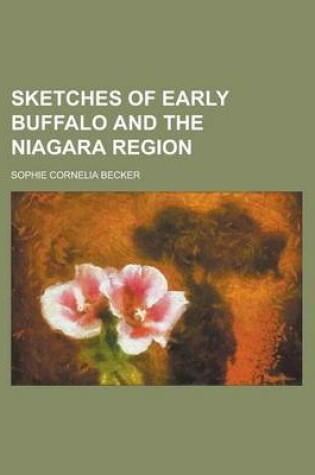 Cover of Sketches of Early Buffalo and the Niagara Region