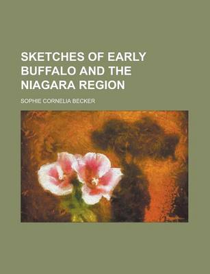 Book cover for Sketches of Early Buffalo and the Niagara Region