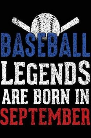 Cover of Baseball Legends Are Born in September