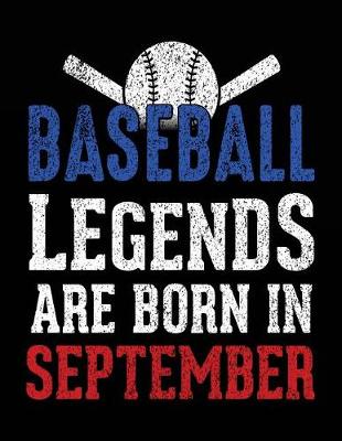 Book cover for Baseball Legends Are Born in September