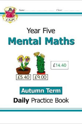 Cover of KS2 Mental Maths Year 5 Daily Practice Book: Autumn Term