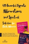 Book cover for 499 Powerful Hypnotic Affirmations and Spiritual Self-Care for Black Women